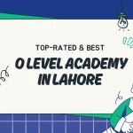 O Level Academy in Lahore