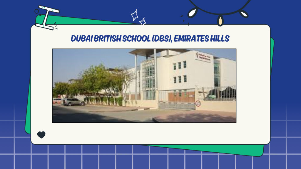 Dubai British School (DBS), Emirates Hills