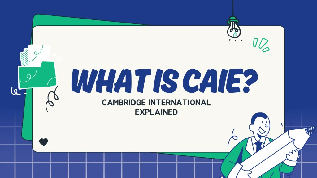 What is CAIE