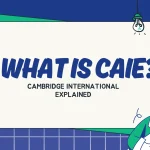 What is CAIE
