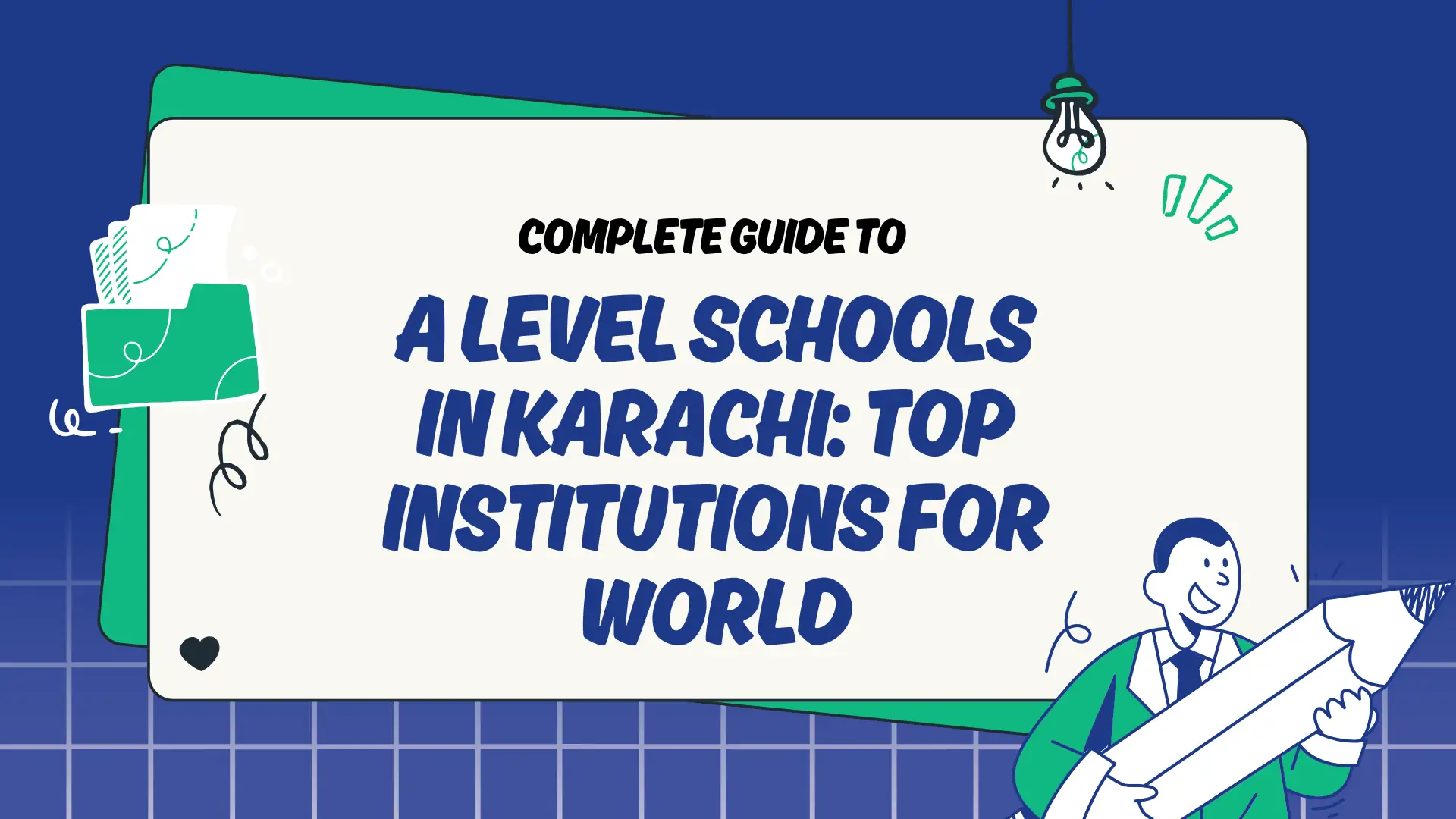 A Level Schools in Karachi_ Top Institutions for World