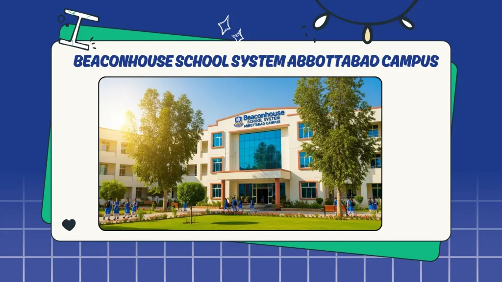 Beaconhouse School System Abbottabad Campus