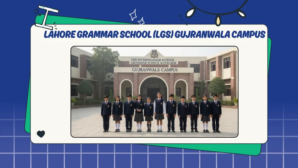 Lahore Grammar School (LGS) Gujranwala Campus