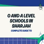 O and A Level Schools in Sharjah