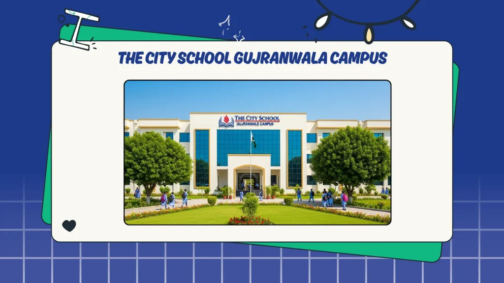 The City School Gujranwala Campus