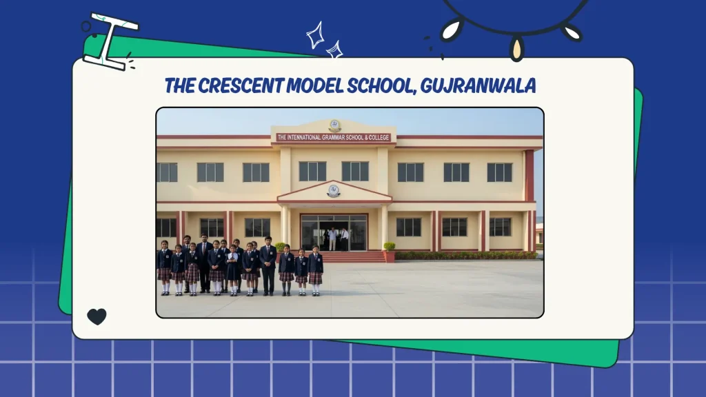 The Crescent Model School Gujranwala
