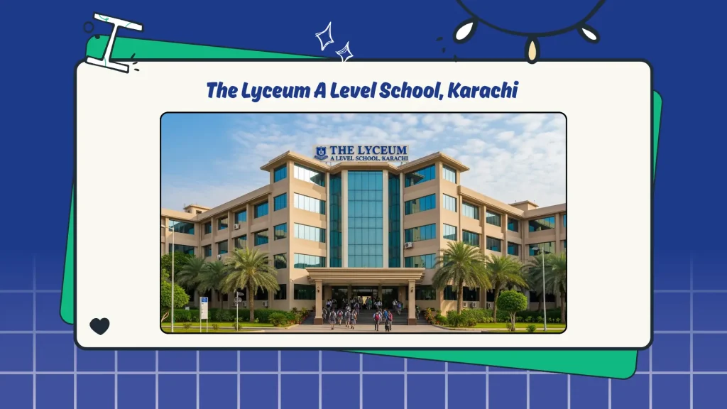 The Lyceum A Level School Karachi
