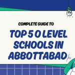 Top 5 O Level Schools in Abbottabad