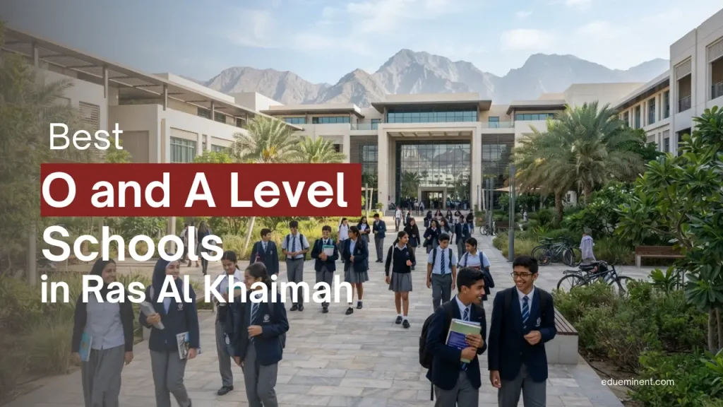 O and A Level Schools in Ras Al Khaimah