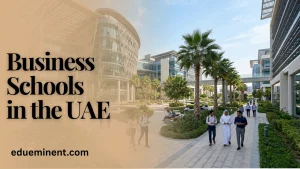 Read more about the article Top 6 Business Schools in the UAE