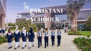 Read more about the article Top 5 Pakistani Schools in Dubai: Fees & FBISE Guide