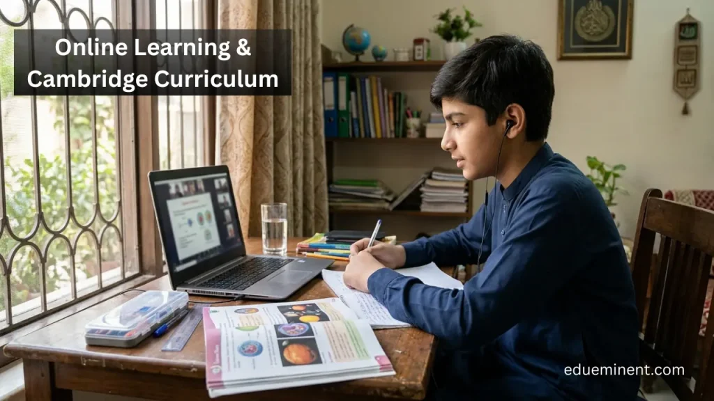 Online learning and Cambridge curriculum